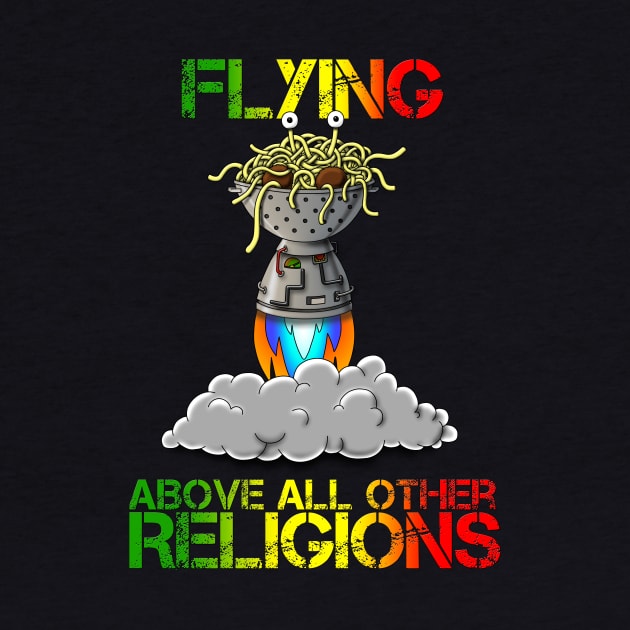 FSM Flying Spaghetti Monster Flying Above All Other Religions by DooodleGod